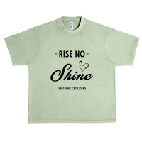 Rise No Shine Mother Clockers - Gift Funny Sayings Urban Heavy T-shirt | Artistshot