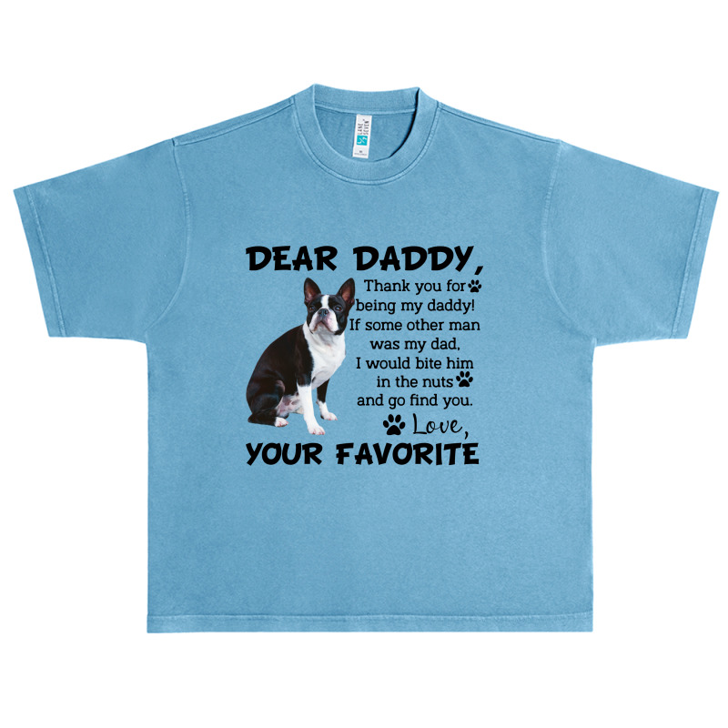 Boston Terrier Dear Daddy Thank You For Being My Daddy Father's Day Gi Urban Heavy T-shirt | Artistshot