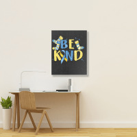 Be Kind Portrait Canvas Print | Artistshot