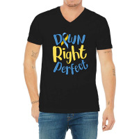 Down Right Perfect V-neck Tee | Artistshot