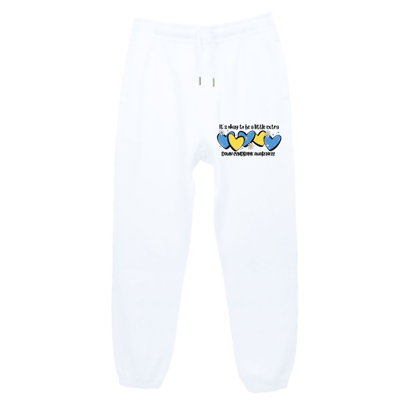 It's Okay To Be Little Extra Down Syndrome Awarene Urban Sweatpant | Artistshot