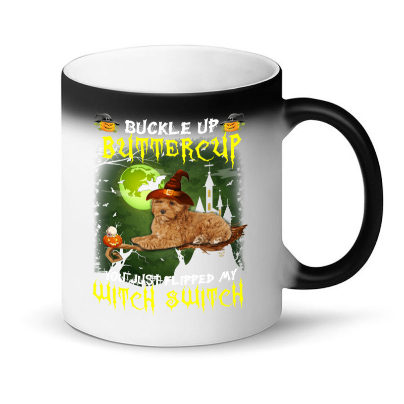 Cockapoo Buckle Up Buttercup You Just Flipped My Witch Switch Magic Mug | Artistshot