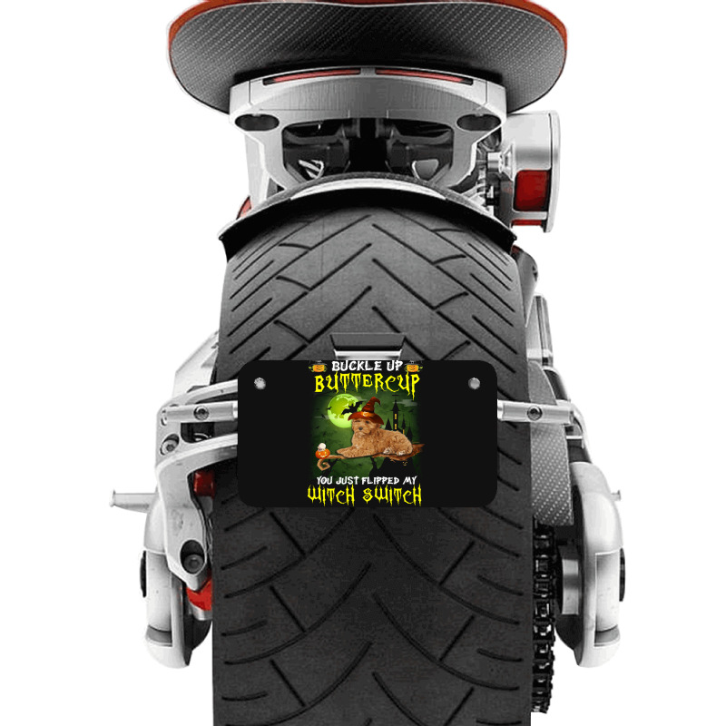 Cockapoo Buckle Up Buttercup You Just Flipped My Witch Switch Motorcycle License Plate | Artistshot