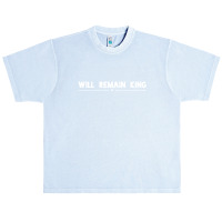 Will Remain King Urban Heavy T-shirt | Artistshot