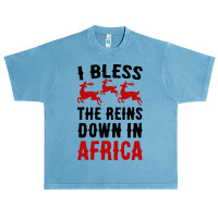 I Bless The Reins Down In Africa Urban Heavy T-shirt | Artistshot