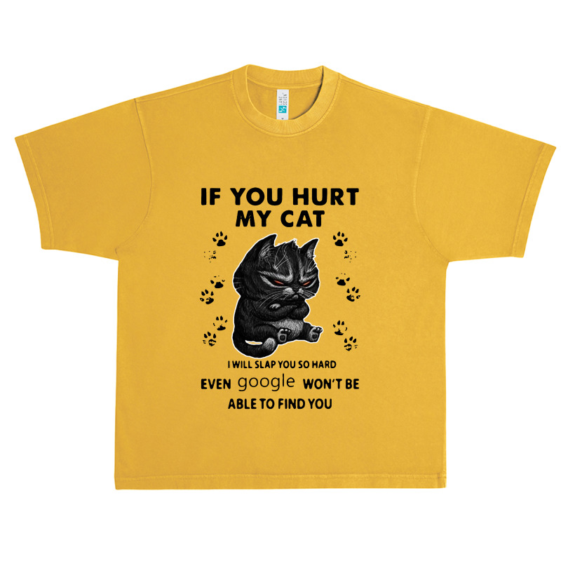 If You Hurt My Cat I Will Slap You So Hard Urban Heavy T-shirt | Artistshot