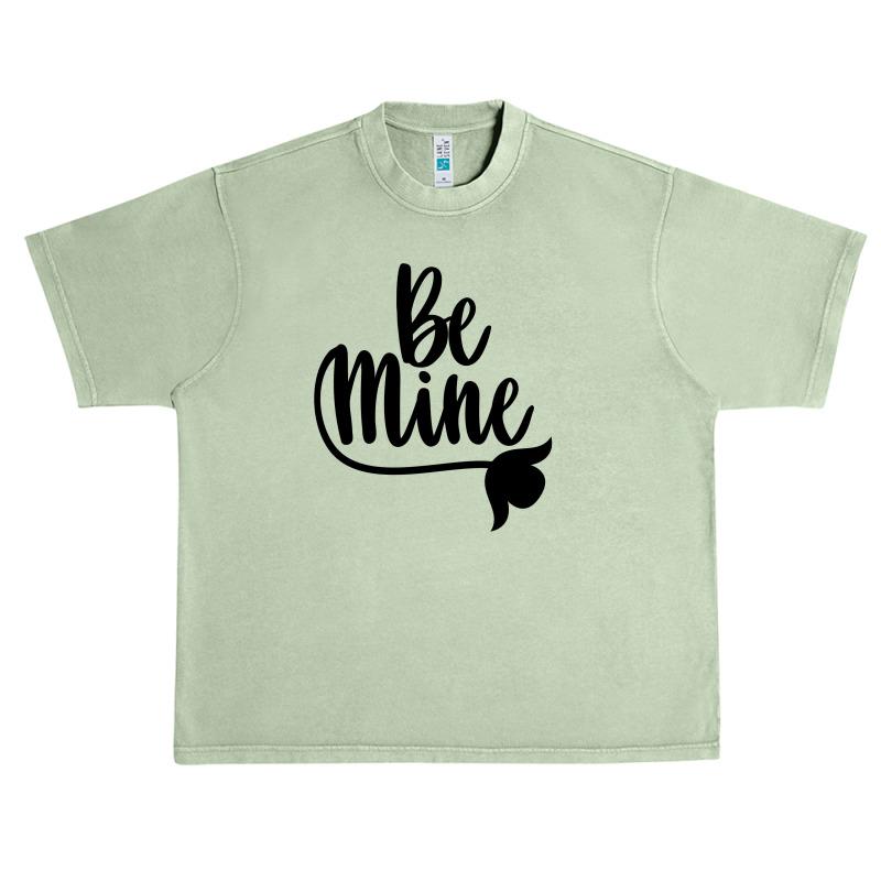 Be Mine Urban Heavy T-shirt by Chiks | Artistshot