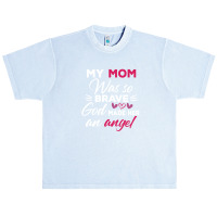 My Mom Was So Brave God Made Her An Angel : Gift For Mom , Mothers Day Urban Heavy T-shirt | Artistshot