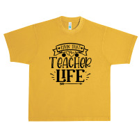 Livin That Teacher Life Urban Heavy T-shirt | Artistshot