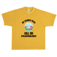 My Favorite Peeps Call Me Otolaryngologist Urban Heavy T-shirt | Artistshot