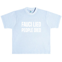 Fauci Lied People Died Urban Heavy T-shirt | Artistshot