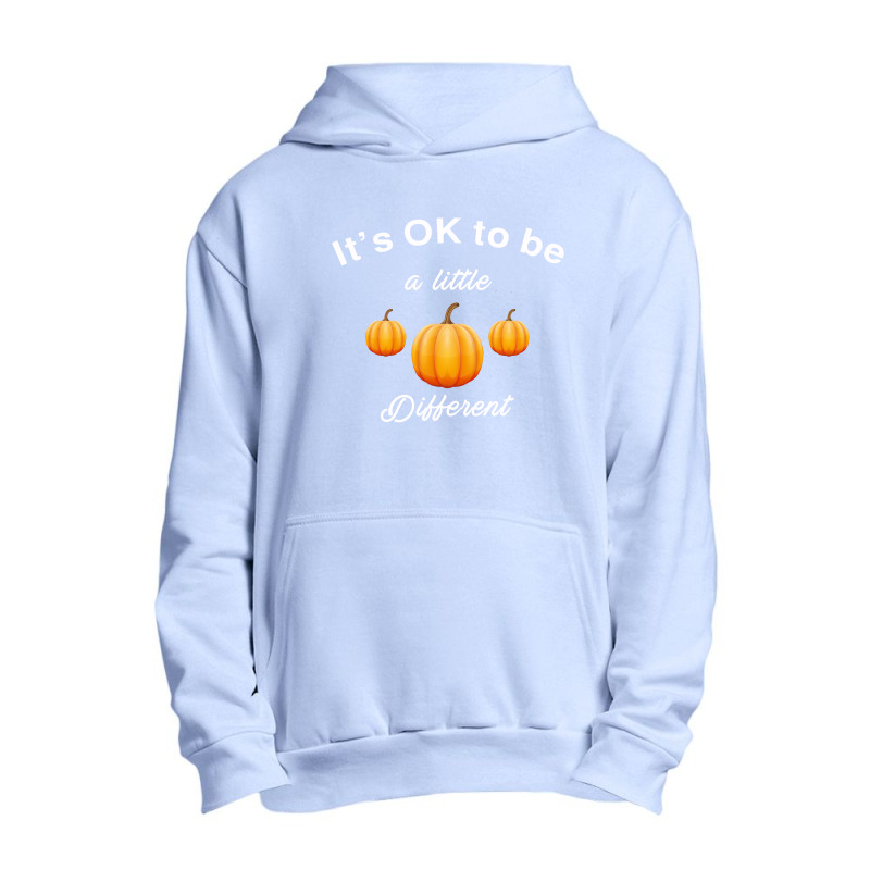 Pumpkin It's Ok To Be A Little Different Urban Pullover Hoodie | Artistshot