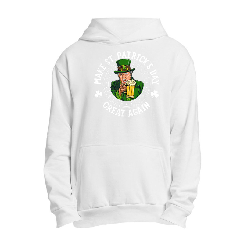 Make St Patricks Day Great Again Leprechaun Trump Shirts Urban Pullover Hoodie | Artistshot