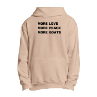 More Love More Peace More Goats Urban Pullover Hoodie | Artistshot