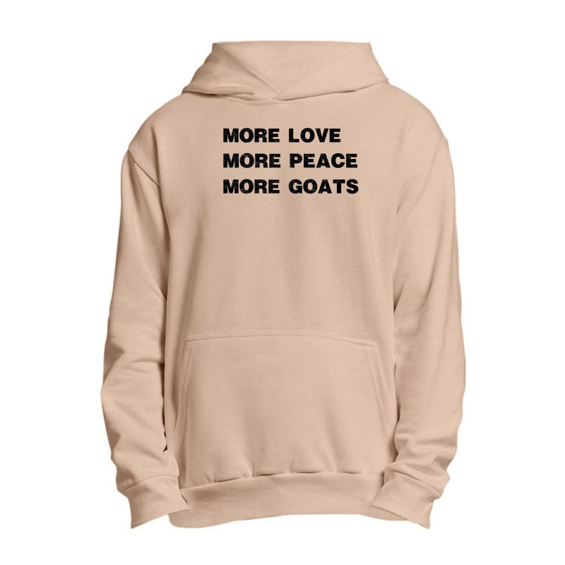 More Love More Peace More Goats Urban Pullover Hoodie by hoainv | Artistshot