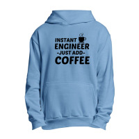 Engineer Instant Just Add Coffee Urban Pullover Hoodie | Artistshot