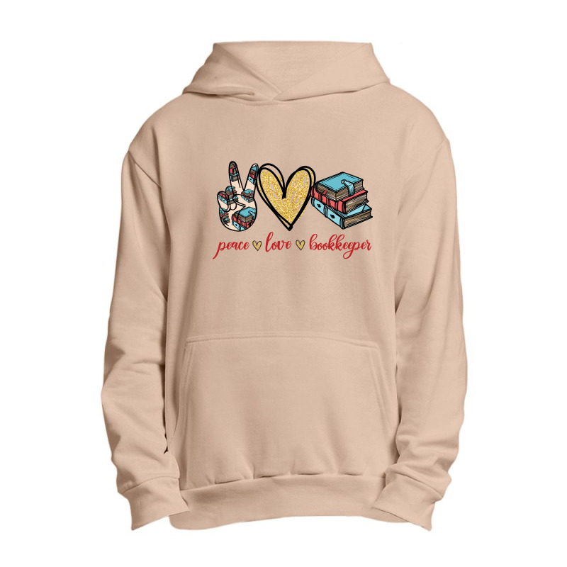 Peace Love Bookkeeper Urban Pullover Hoodie by vip.pro123 | Artistshot