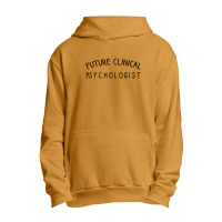 Future Clinical Psychologist Urban Pullover Hoodie | Artistshot