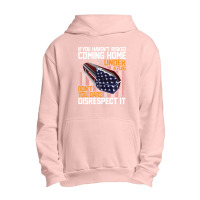 If You Haven't Risked Coming Home Under A Flag   Don't You Dare Disres Urban Pullover Hoodie | Artistshot