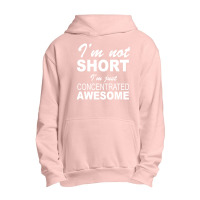 I'm Not Short I'm Just Concentrated Awesome Urban Pullover Hoodie | Artistshot