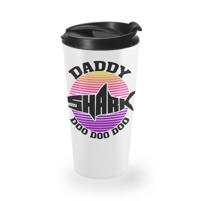 Daddy Shark Doo Doo Doo Travel Mug | Artistshot
