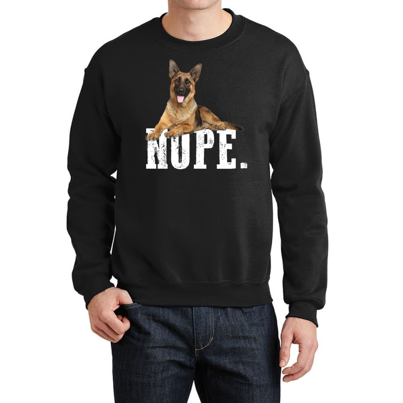 Nope Lazy German Shepherd Dog Lover Crewneck Sweatshirt | Artistshot