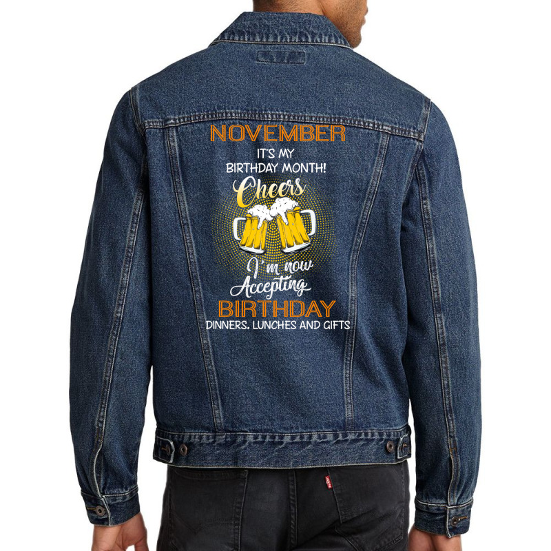 November It's My Birthday Month Cheers Men Denim Jacket | Artistshot