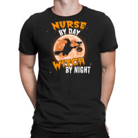 Nurse By Day Witch By Night T-shirt | Artistshot