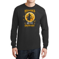 Nurse Halloween Brooms Are For Amateurs Long Sleeve Shirts | Artistshot