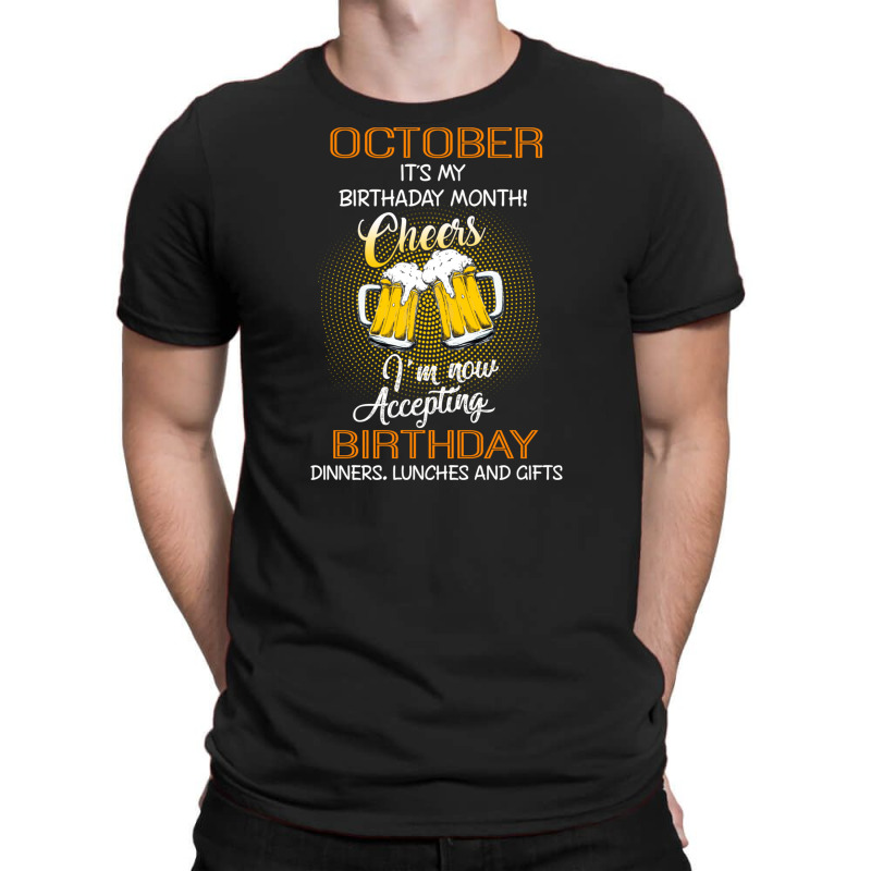 October It's My Birthday Month Cheers T-shirt | Artistshot