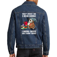 Owl That's What I Do I Read Books I Drink Coffee And I Know Things Men Denim Jacket | Artistshot