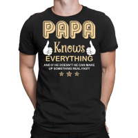 Papa Knows Everything 60th Gift Funny Father's Day T-shirt | Artistshot