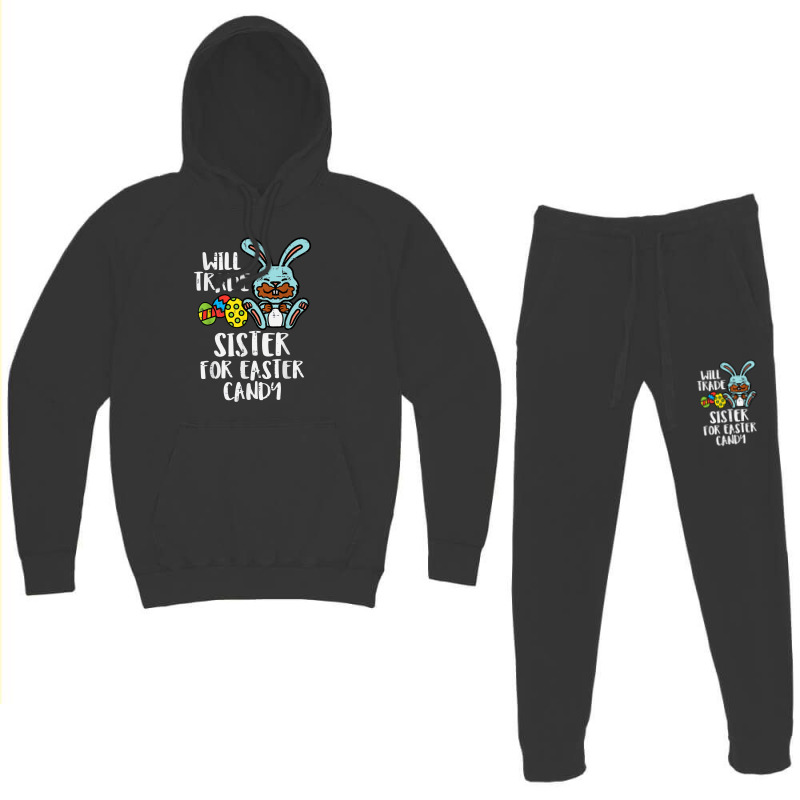 Will Trade Sister For Easter Candy Funny Boys Kids Toddler Hoodie & Jogger Set | Artistshot