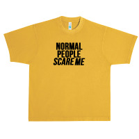 Normal People Scare Me Urban Heavy T-shirt | Artistshot