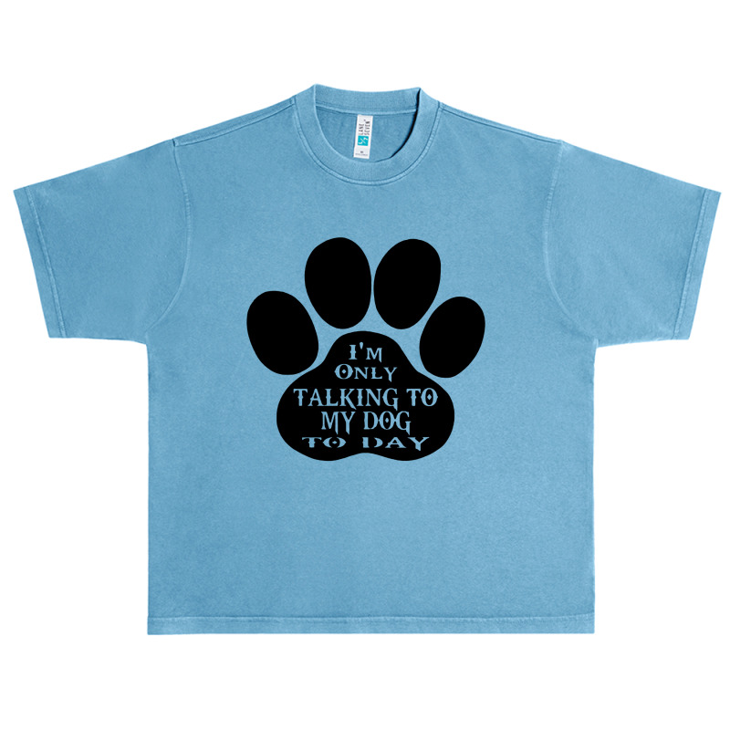 Im Only Talking To My Dog To Day Urban Heavy T-shirt | Artistshot