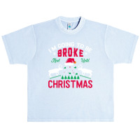 I'm Going To Be Broke Next Until Christmas Urban Heavy T-shirt | Artistshot