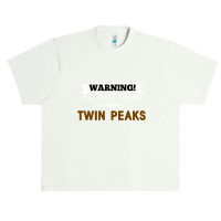 Warning May Start Talking About Twin Peaks Urban Heavy T-shirt | Artistshot