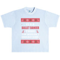 It's A Nurse Thing You Wouldn't Understand Ballet Dancer Ugly Christma Urban Heavy T-shirt | Artistshot