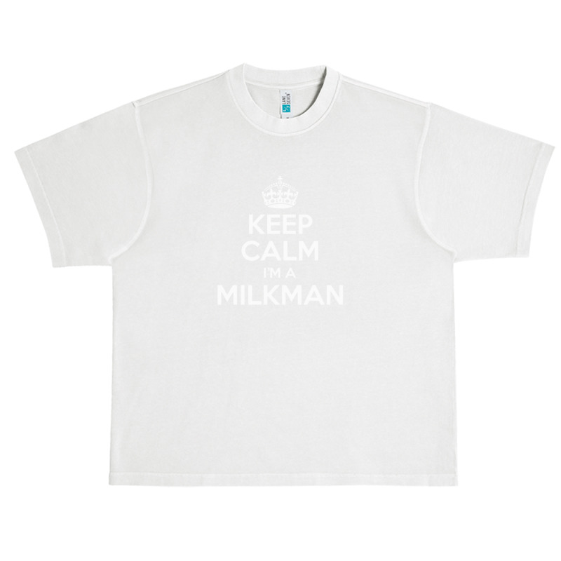 Keep Calm I'm A Milkman Urban Heavy T-shirt by yudihap | Artistshot