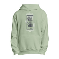 When You Fall I Will Be There To Catch You Urban Pullover Hoodie | Artistshot