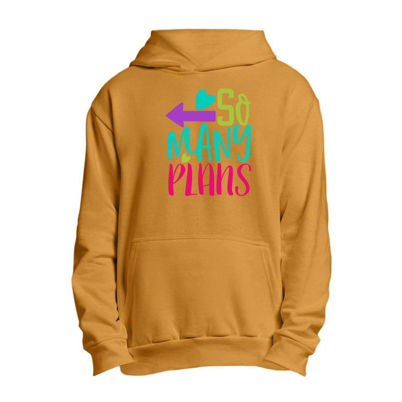 So Many Plans Urban Pullover Hoodie | Artistshot