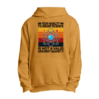 Your Inability To Grasp Science Urban Pullover Hoodie | Artistshot