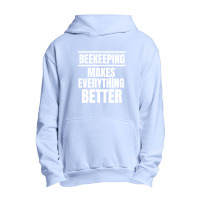 Beekeeping Makes Everything Better (2) Urban Pullover Hoodie | Artistshot