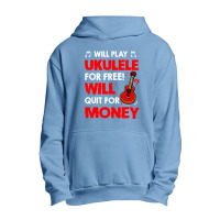 Will Play Ukulele For Free Will Urban Pullover Hoodie | Artistshot