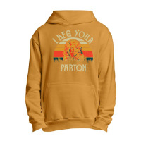 Vintage I Beg Your Parton Urban Pullover Hoodie | Artistshot