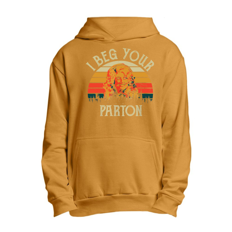 Vintage I Beg Your Parton Urban Pullover Hoodie | Artistshot