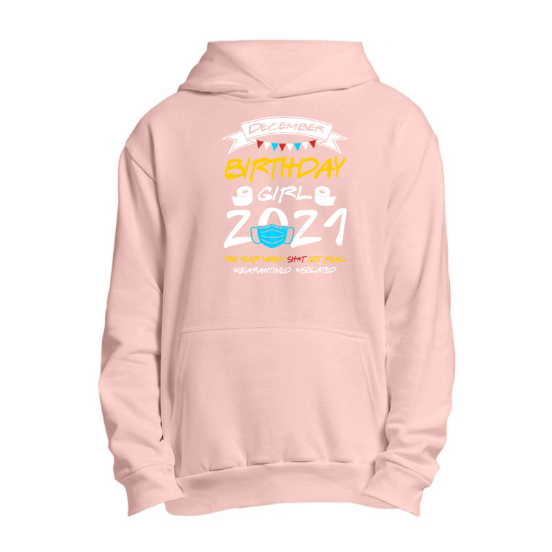 December Birthday Girl 2021 Isolated Urban Pullover Hoodie by TwinkleRed.com | Artistshot