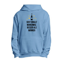 Sekt Knallt Manchmal Besser Als Männer Urban Pullover Hoodie | Artistshot