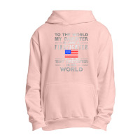 My Daughter Is Just A Firefighter Urban Pullover Hoodie | Artistshot