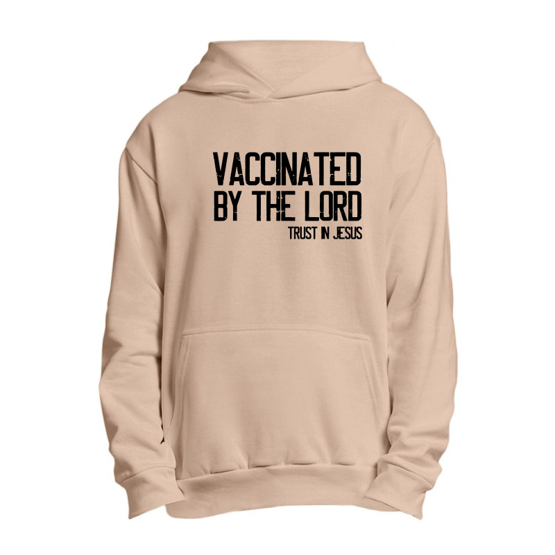 Vaccinated By The Lord Trust In Jesus Urban Pullover Hoodie by Hot pictures | Artistshot